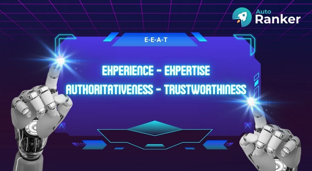 Xậy dựng thẩm quyền web theo E-E-A-T